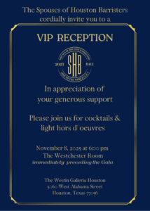 VIP Reception - Spouses of Houston Barristers 2025 Gala Event